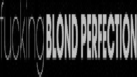 Fucking Blonde Perfection (Susie) - X-Art