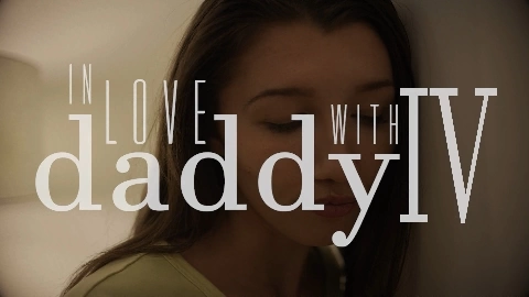 In Love With Daddy IV - Maya Woulfe