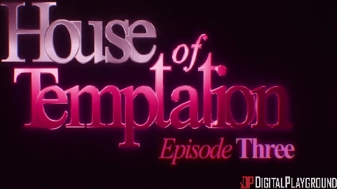 House Of Temptation: Episode 3 - Ana Foxxx
