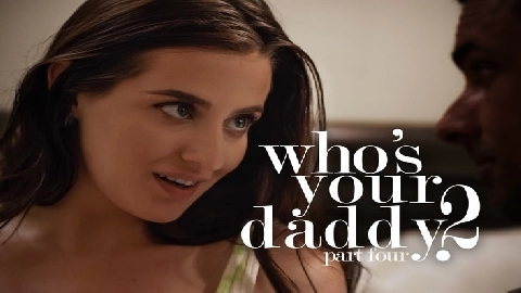 Who's Your Daddy? 2 pt. 4 - Aubree Valentine