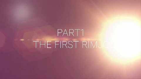 Rimming memories ep1: The first rimjob - Girls rimming