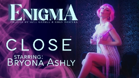 Enigma Episode 3: Close - Bryona Ashly